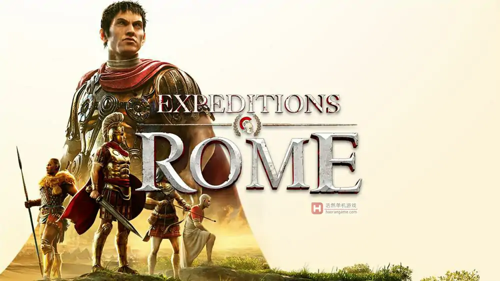 《远征军：罗马 Expeditions: Rome》官方中文版