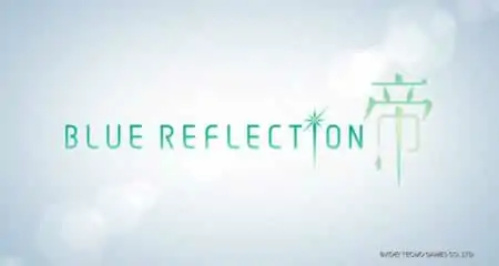 《蓝色反射:帝 BLUE REFLECTION: Second Light》官方中文版