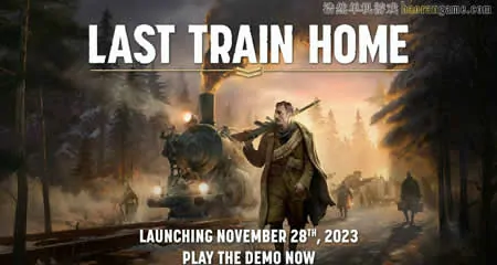 《归途列车 Last Train Home》官方中文版