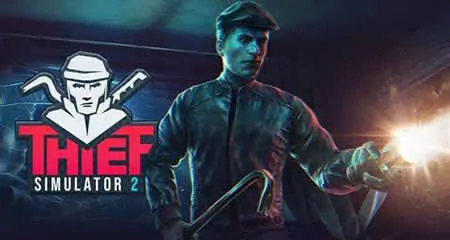 《盗贼模拟器2/小偷模拟器2 Thief Simulator 2》官方中文版
