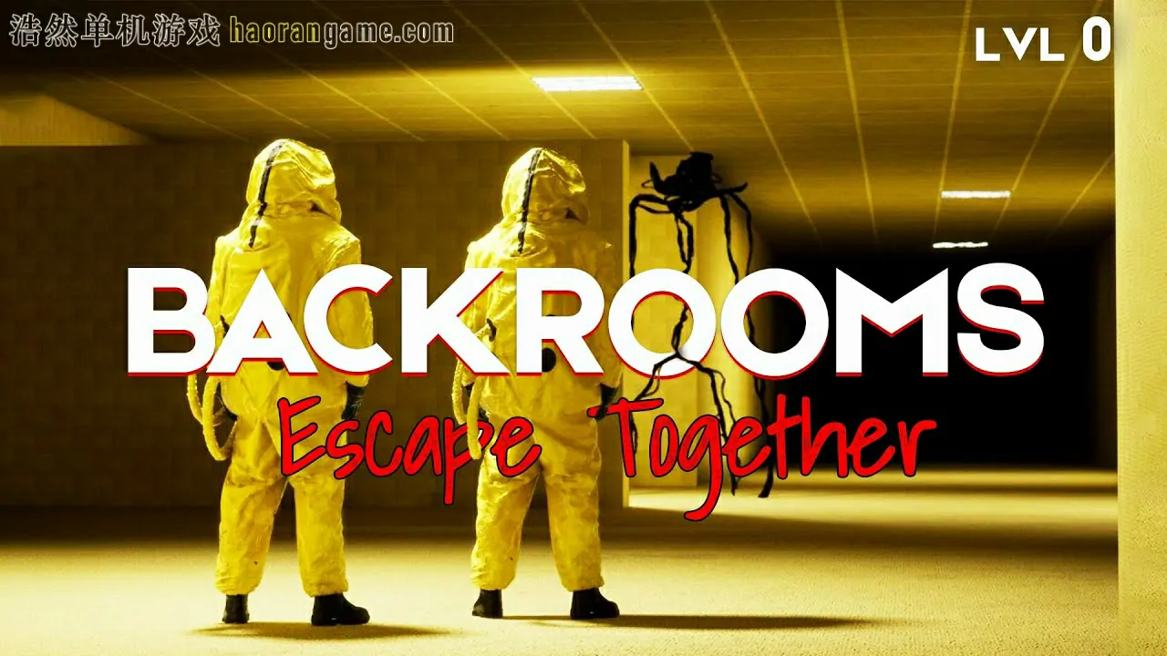 后室：一起逃脱 Backrooms: Escape Together-浩然单机游戏 | haorangame.com