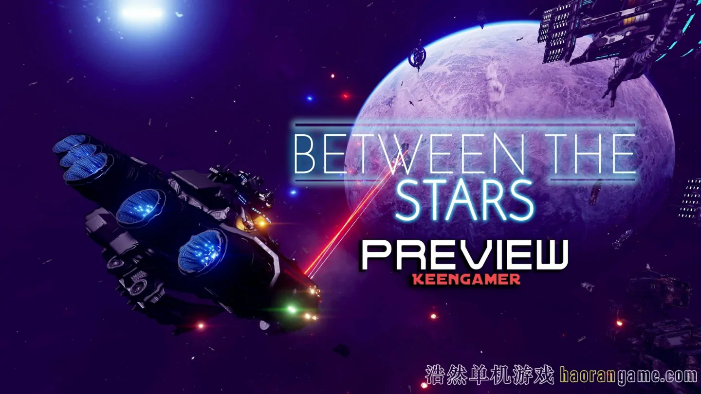 群星之间 Between the Stars-浩然单机游戏 | haorangame.com