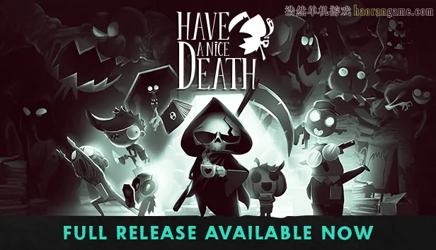 祝你死得痛快 / 祝你好死 / Have a Nice Death-浩然单机游戏 | haorangame.com