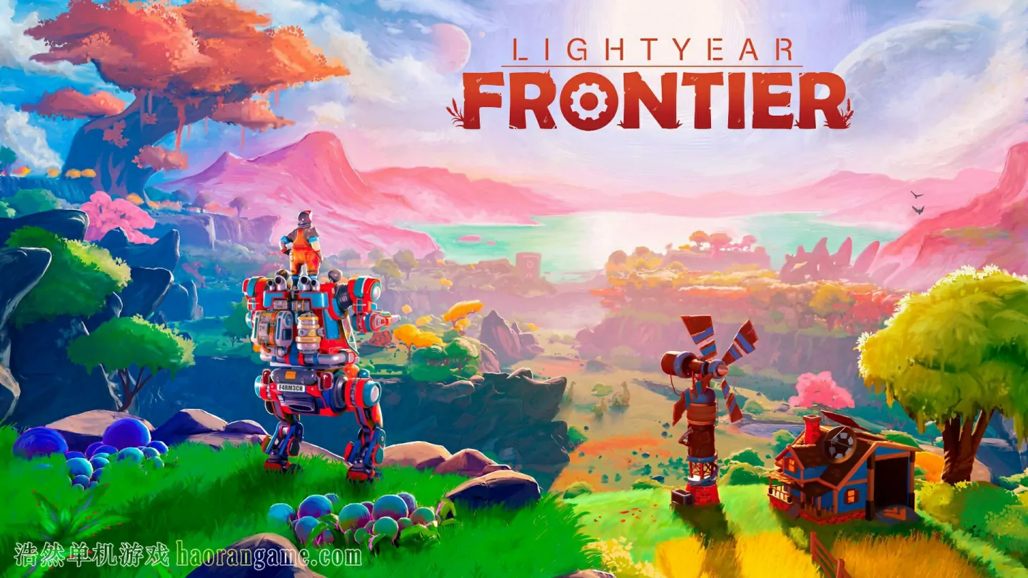 《光年拓荒 Lightyear Frontier》-浩然单机游戏 | haorangame.com