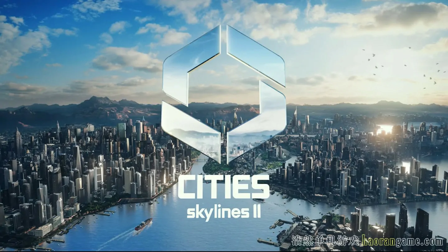 《城市：天际线2 Cities: Skylines II》-浩然单机游戏 | haorangame.com