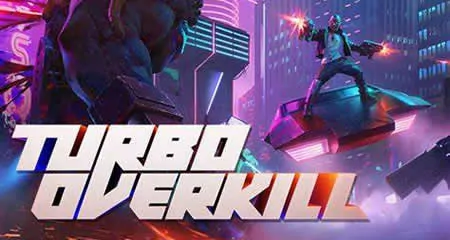 《家园狂杀 Turbo Overkill》官方中文版