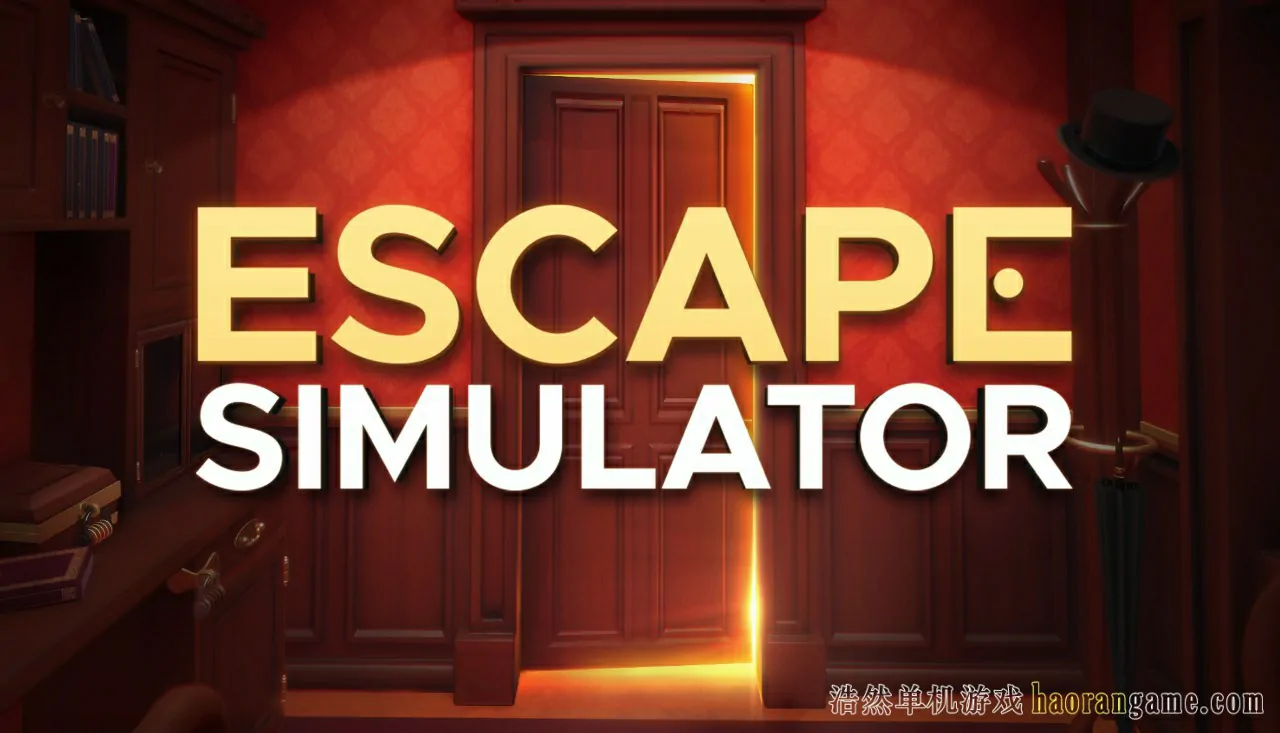 《密室逃脱模拟器 Escape Simulator》-浩然单机游戏 | haorangame.com