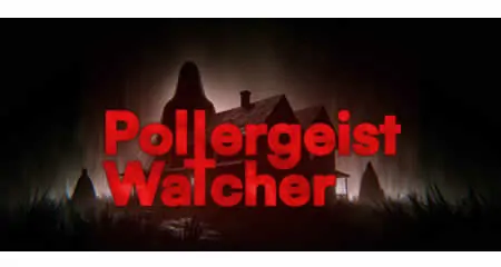 《鬼影监视者 Poltergeist Watcher》官方中文版