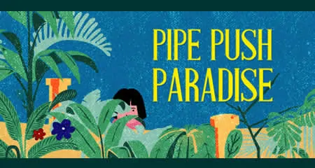 《管道天堂 Pipe Push Paradise》官方中文版