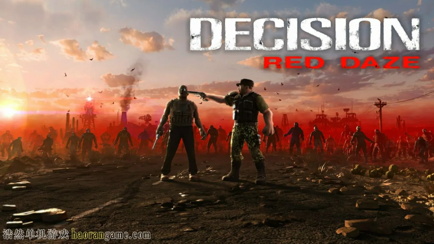 《生死抉择：血霾 Decision: Red Daze》-浩然单机游戏 | haorangame.com