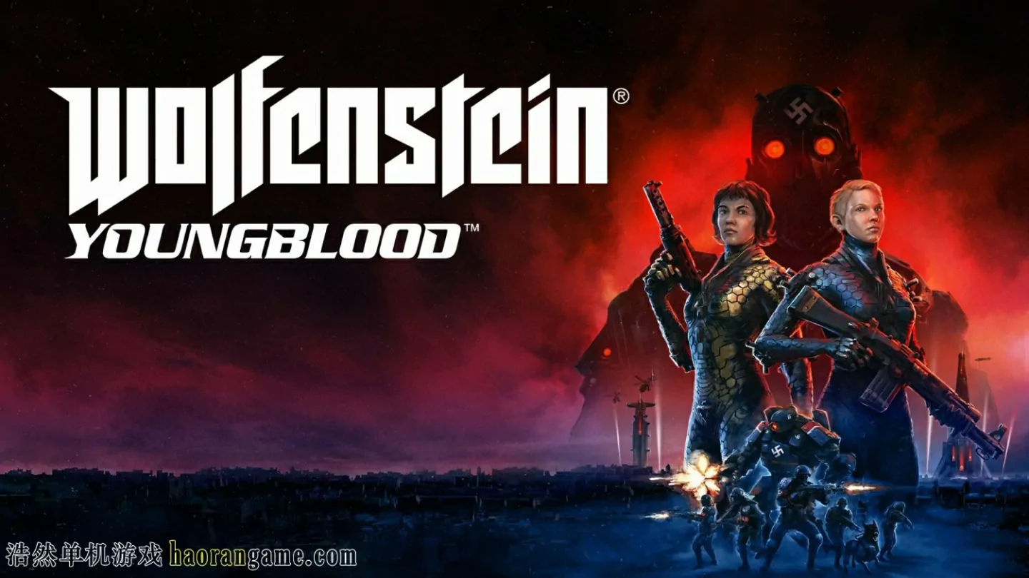 《德军总部：新血脉 Wolfenstein: Youngblood》-浩然单机游戏 | haorangame.com