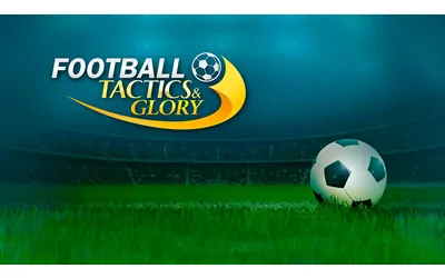 《足球、策略与荣耀 Football, Tactics & Glory》官方中文版