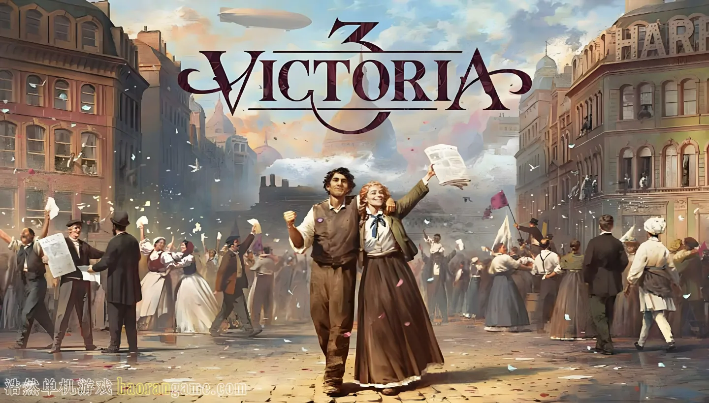 《维多利亚3 Victoria 3》 官方中文版+修改器-浩然单机游戏 | haorangame.com