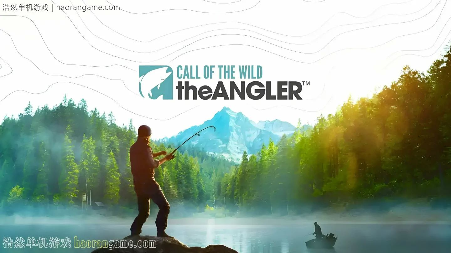 荒野的召唤：垂钓者 Call of the Wild: The Angler-浩然单机游戏 | haorangame.com