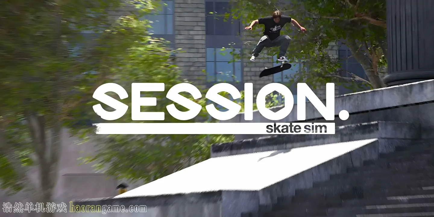 《课程：滑板模拟游戏 Session: Skate Sim》官方中文版