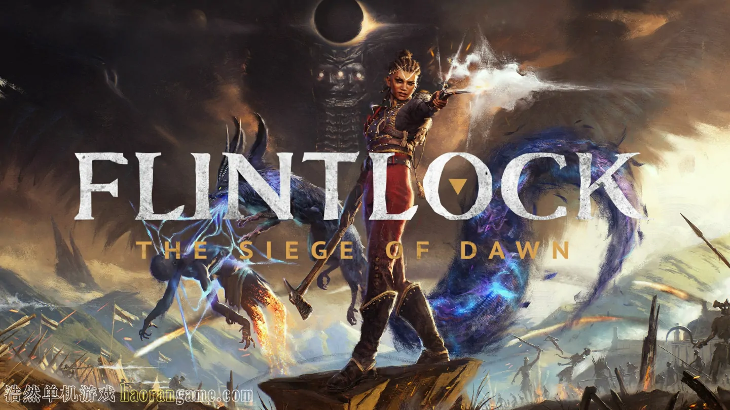 燧石枪：黎明之围 Flintlock: The Siege of Dawn