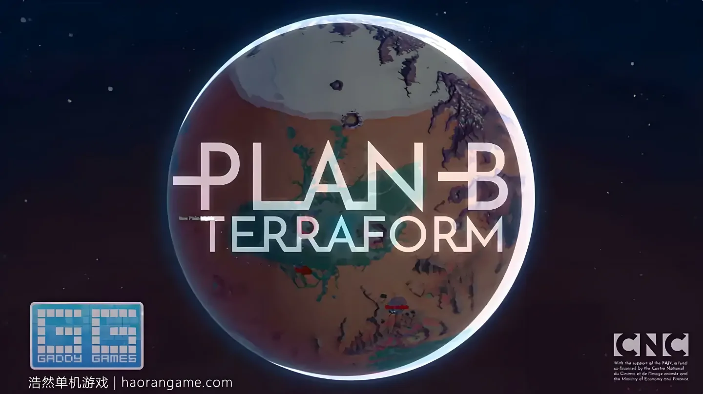 B计划：启程拓殖 / B计划：地球化改造 Plan B: Terraform