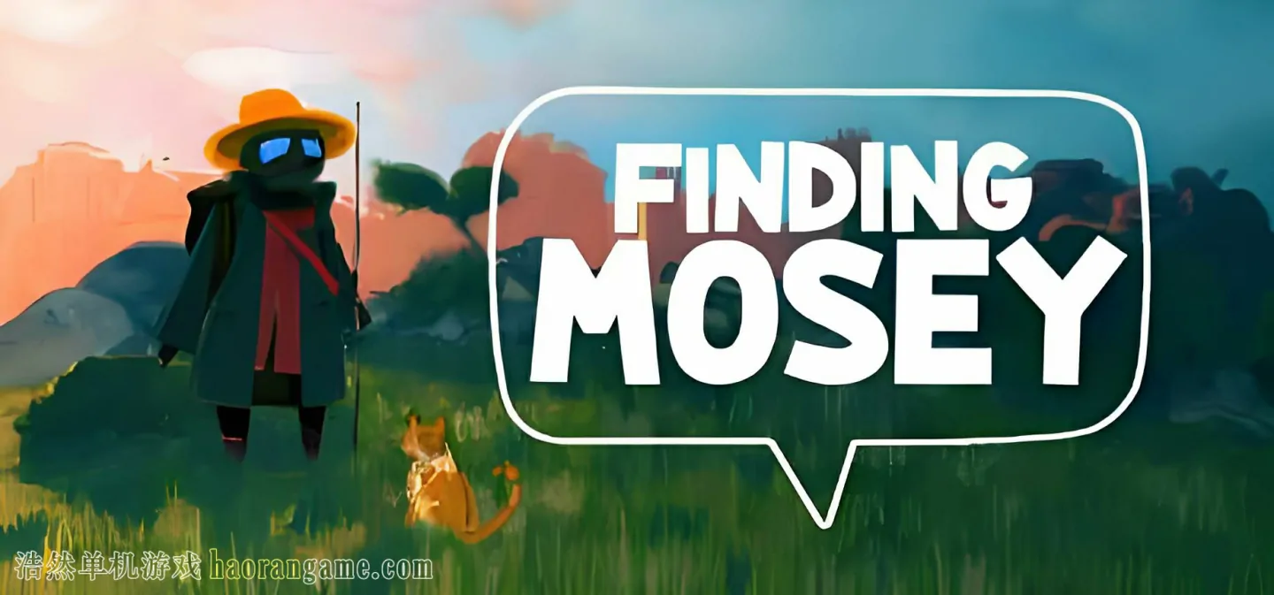 《寻找莫西 Finding Mosey》官方中文版