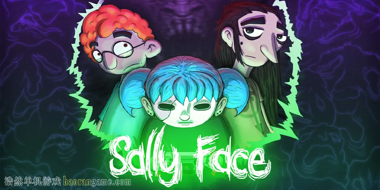 《俏皮脸/莎莉的脸/萨利之面 Sally Face》官方繁体中文版