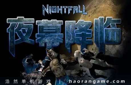 《夜幕降临 Nightfall Comes》官方中文版
