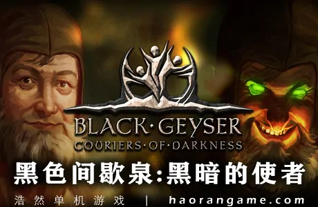 《黑色间歇泉：黑暗的信使 Black Geyser: Couriers of Darkness》官方中文版