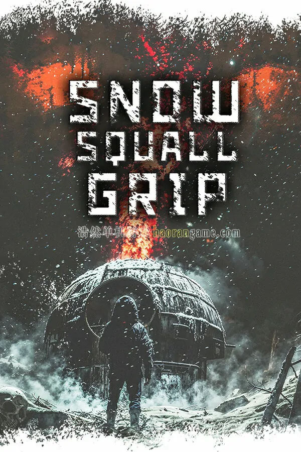 《飚雪求生 Snowsquall Grip》官方中文版