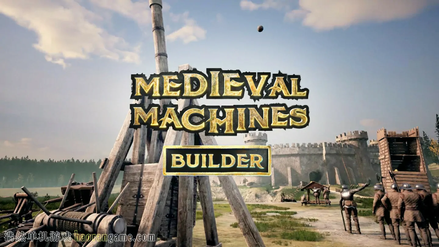 《中世纪机器制造者 Medieval Machines Builder》官方中文版