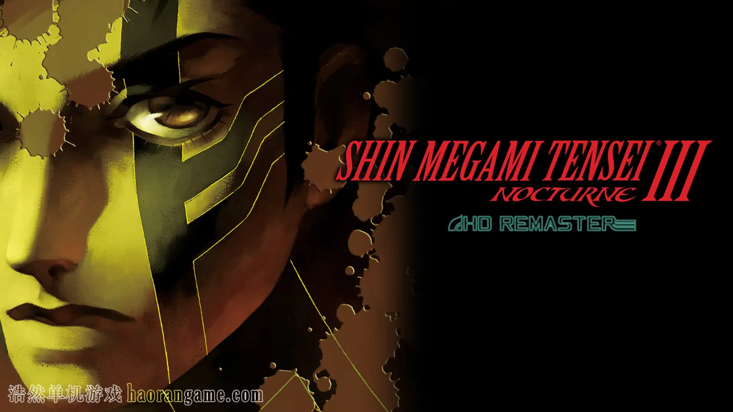 《真女神转生3:HD重置版 Shin Megami Tensei III Nocturne HD Remaster》官方繁体中文版 《真女神转生3:HD重置版 Shin Megami Tensei III Nocturne HD Remaster》官方繁体中文版