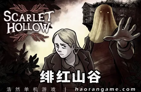 《绯红山谷 Scarlet Hollow》汉化版
