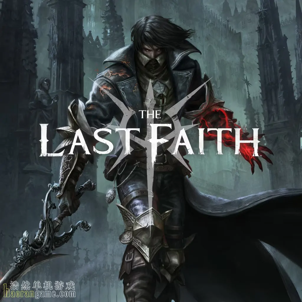 《最后的信念 The Last Faith》官方中文版 《最后的信念 The Last Faith》官方中文版
