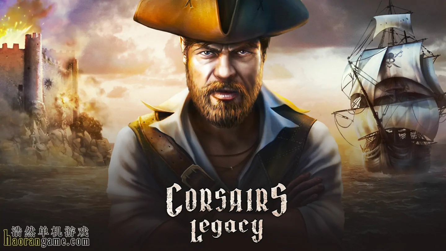 《海盗宝藏 Corsairs Legacy - Pirate Action RPG & Sea Battles》官方中文版