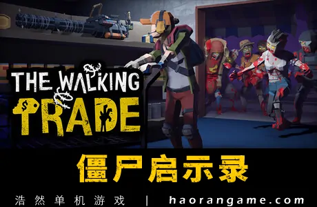 《僵尸启示录 The Walking Trade》官方中文版