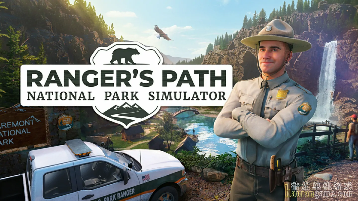 《护林员之路:国家公园模拟器 Ranger’s Path: National Park Simulator》官方中文版 《护林员之路:国家公园模拟器 Ranger’s Path: National Park Simulator》官方中文版