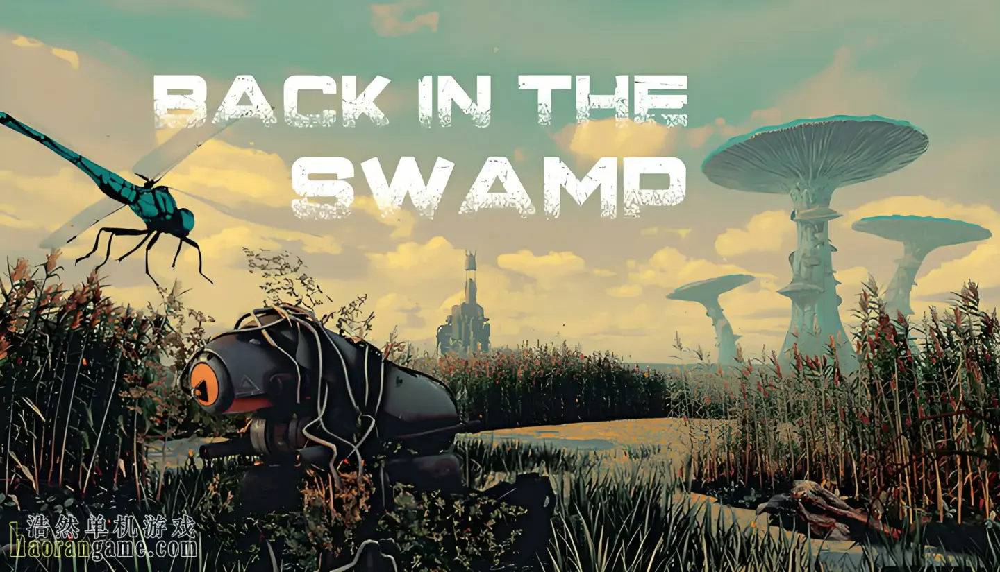《重返沼泽 Back in the Swamp》官方中文版