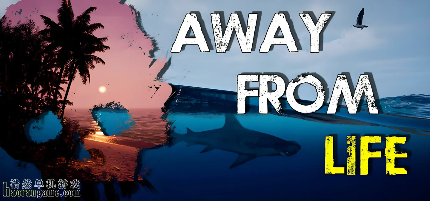 《绝岛求生 Away From Life》官方中文版