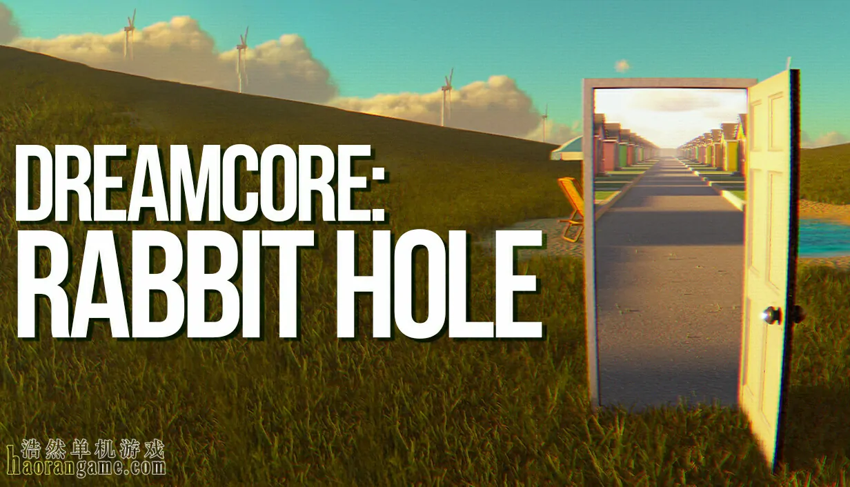 《梦核：兔子洞 Dreamcore: Rabbit Hole》官方中文版